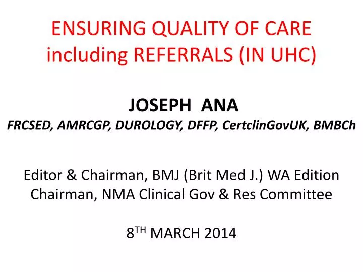 ensuring quality of care including referrals in uhc