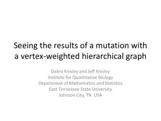 Seeing the results of a mutation with a vertex-weighted hierarchical graph