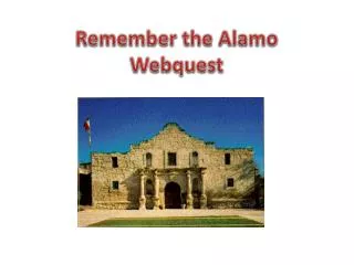 Remember the Alamo Webquest