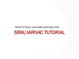 SBW/ Jarnac Tutorial