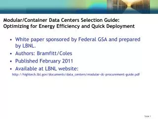 White paper sponsored by Federal GSA and prepared by LBNL. Authors: Bramfitt/Coles