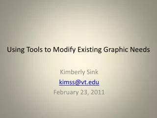 Using Tools to Modify Existing Graphic Needs