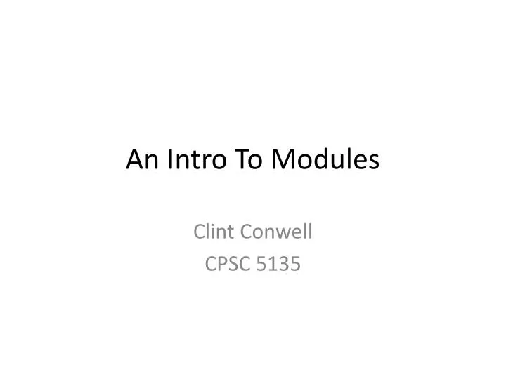 an intro to modules