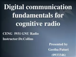Digital communication fundamentals for cognitive radio