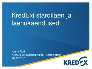 kredexi stardilaen ja laenuk endused