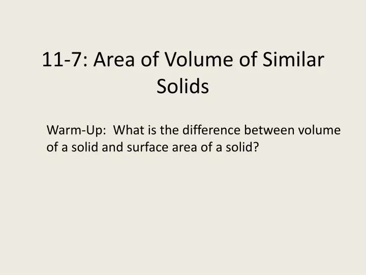 11 7 area of volume of similar solids