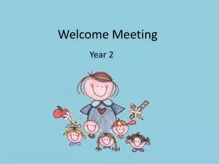 Welcome Meeting