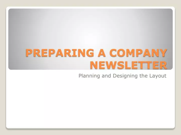 preparing a company newsletter