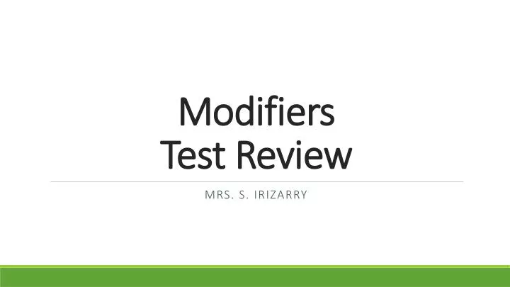 modifiers test review
