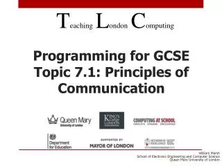 Programming for GCSE Topic 7.1: Principles of Communication