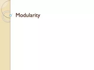 Modularity