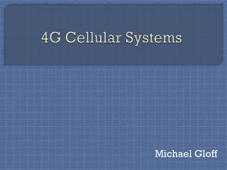 4G Cellular Systems