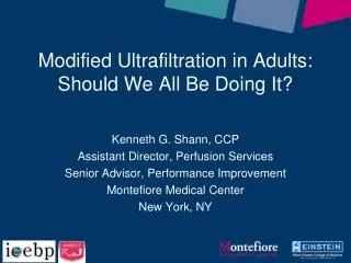 Modified Ultrafiltration in Adults: Should We All Be Doing It?