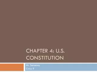 Chapter 4: U.S. Constitution