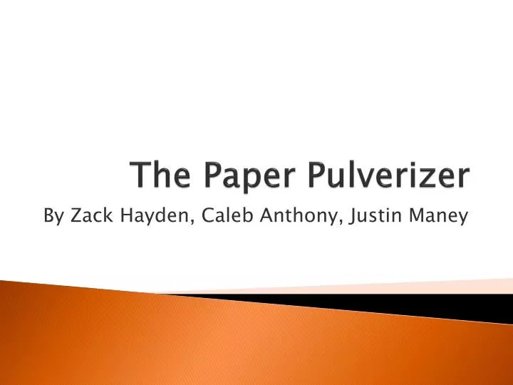 the paper pulverizer