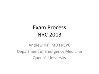 Exam Process NRC 2013