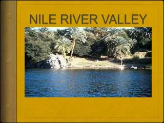 NILE RIVER VALLEY