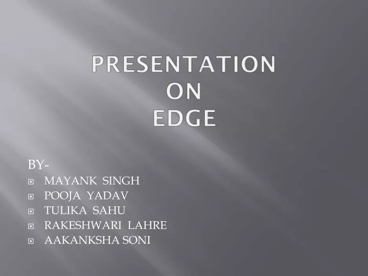 presentation on edge