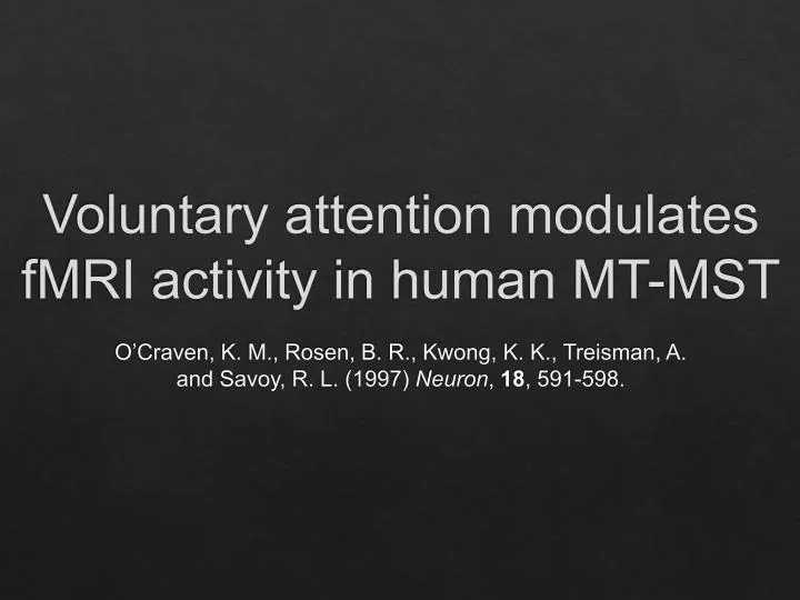 voluntary attention modulates fmri activity in human mt mst