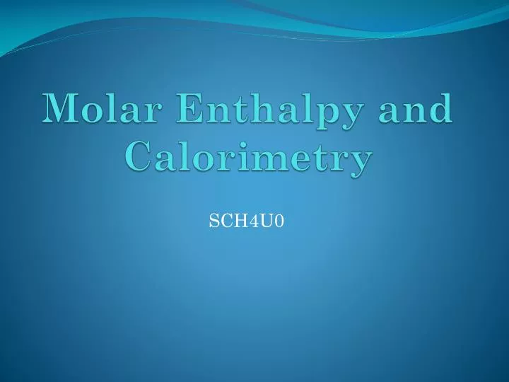 molar enthalpy and calorimetry