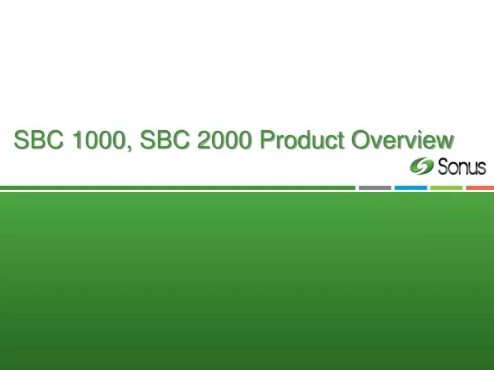 sbc 1000 sbc 2000 product overview