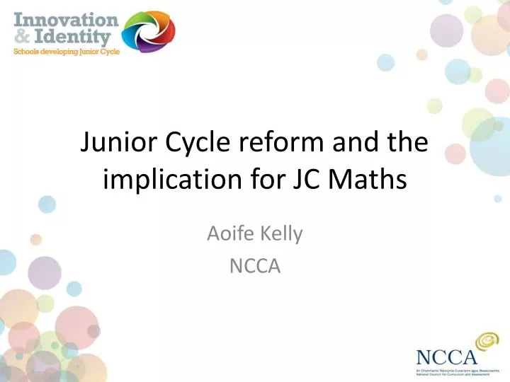 junior cycle reform and the implication for jc maths