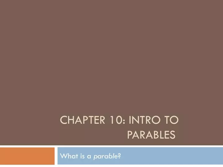 chapter 10 intro to parables