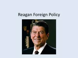 Reagan Foreign Policy
