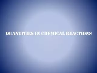 Quantities in Chemical Reactions