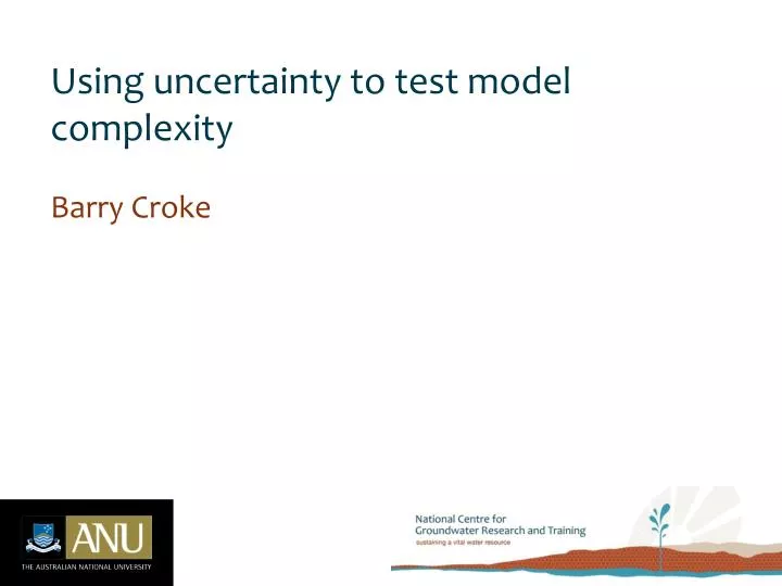 using uncertainty to test model complexity