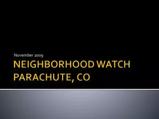 NEIGHBORHOOD WATCH PARACHUTE, CO