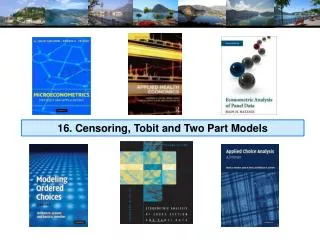 16. Censoring, Tobit and Two Part Models