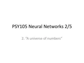 PSY105 Neural Networks 2/5