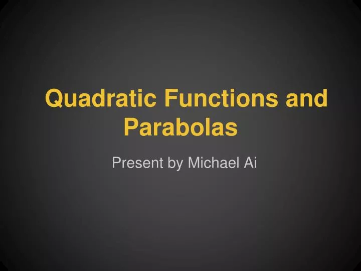 quadratic functions and parabolas
