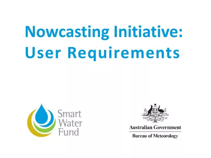 nowcasting initiative user requirements