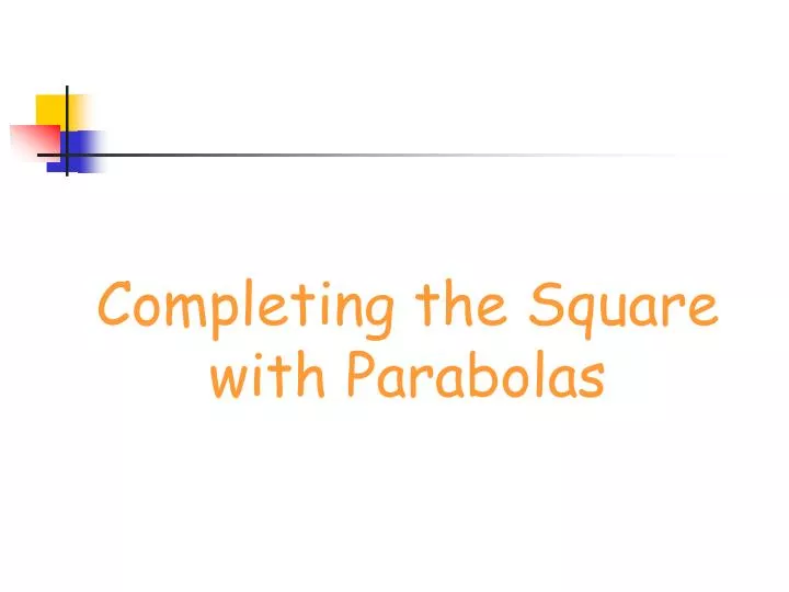 completing the square with parabolas