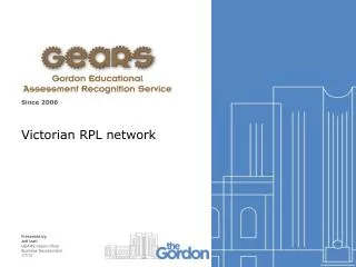 Since 2006 Victorian RPL network