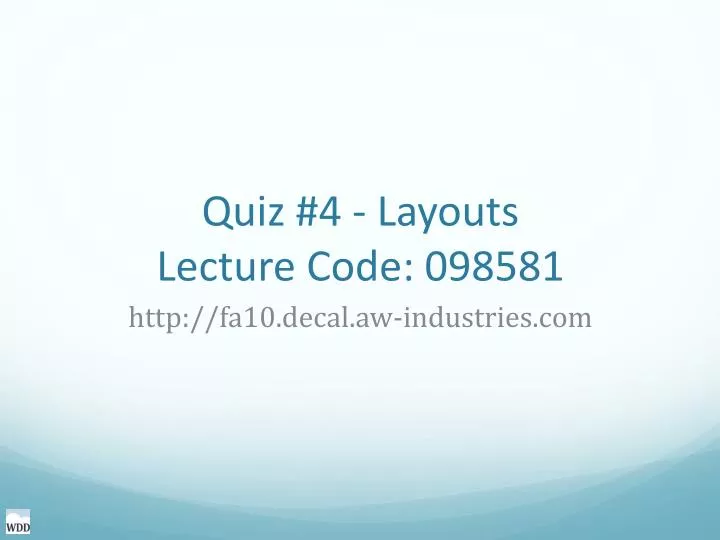 quiz 4 layouts lecture code 098581