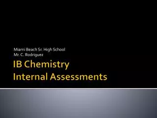 IB Chemistry Internal Assessments