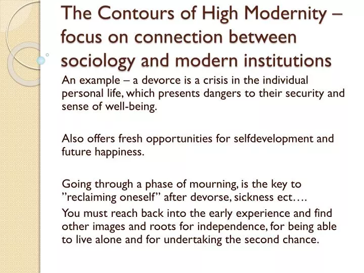 the c ontours of h igh modernity focus on connection between sociology and modern institutions