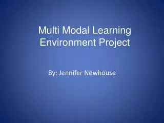 Multi Modal Learning Environment Project