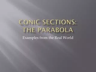 Conic Sections: The PARABOLA