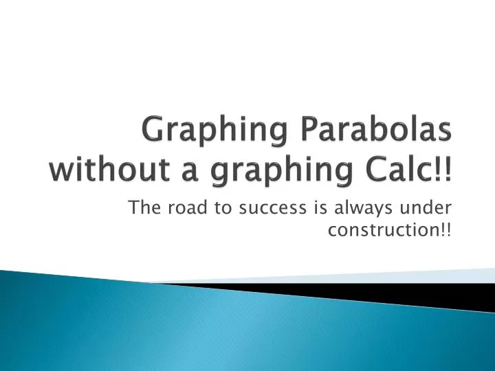 graphing parabolas without a graphing calc
