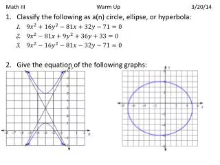 Math III				 Warm Up			 3/20/14