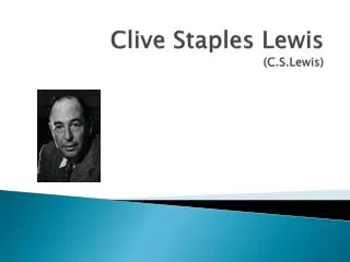 Clive Staples Lewis (C.S.Lewis)