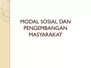 modal sosial dan pengembangan masyarakat