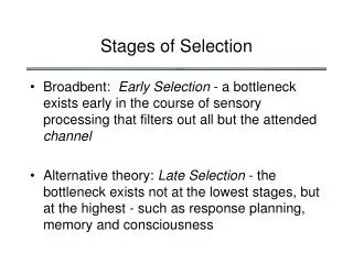 Stages of Selection