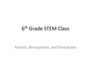 6 th Grade STEM Class
