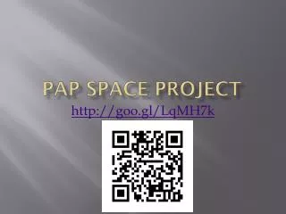 PAP SPACE PROJECT