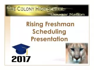 Rising Freshman Scheduling Presentation